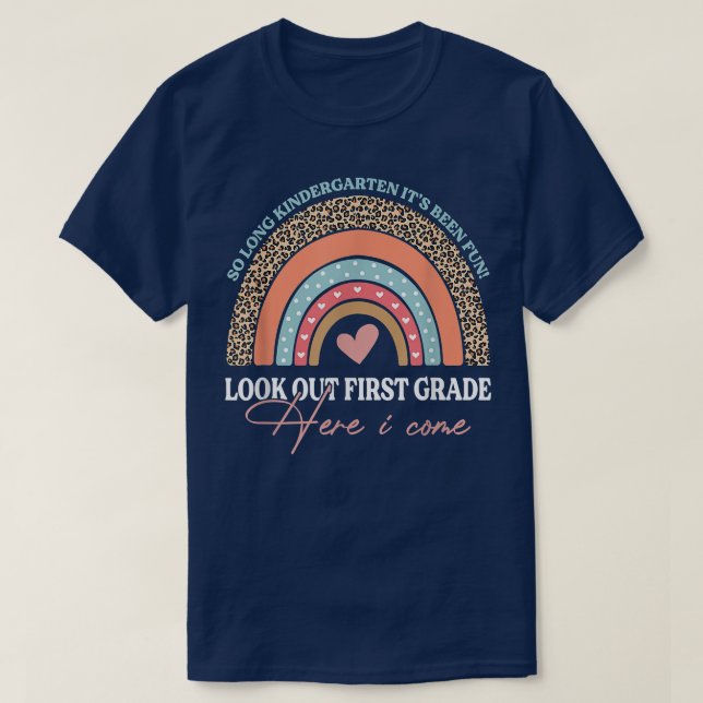 Så länge Kindergarten tittar ut första Klass-regnb T Shirt (Design framsida)