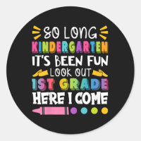 Så länge Kindergen 1st Klass här Komar jag tillbak