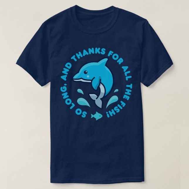 Så länge och tack för all fisk t shirt (Design framsida)