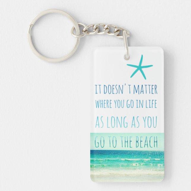 Så länge som du går till strandnyckelringen nyckelring (Framsidan)