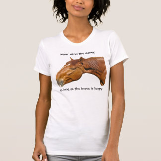 Så länge som hästen är lycklig tee shirt