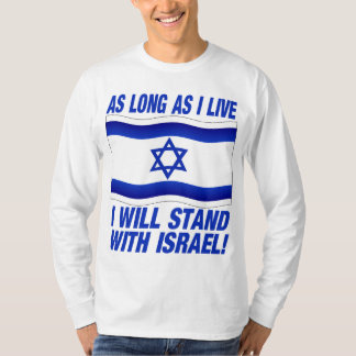 Så länge som jag bor, ska jag stativ med Israel Tee