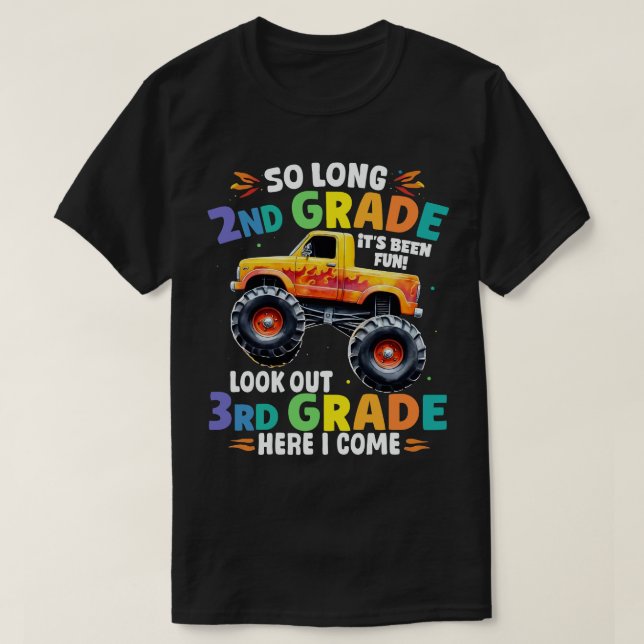 Så länge till andra Klass Monster Lastbil T Shirt (Design framsida)