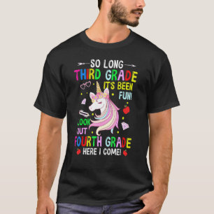 Så länge tredje Klass fjärde Klassen här i Kom Uni T Shirt