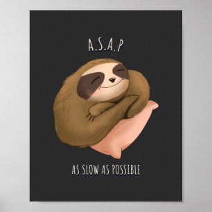 Så långsamt som möjligt poster