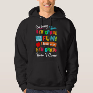 Så långt 4:e Klass, se upp 5:e här i Komen förra g Hoodie