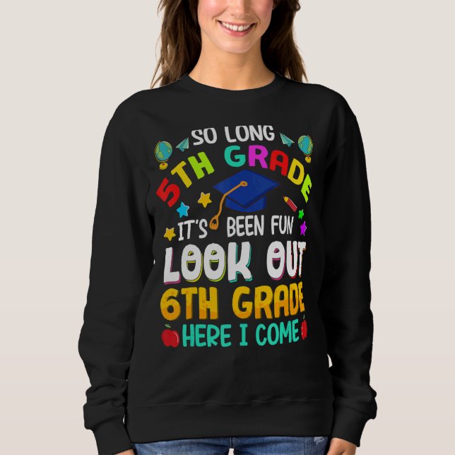 Så långt 5:e Klass 6e Klass här i Kom Studenten T Shirt (Framsida)