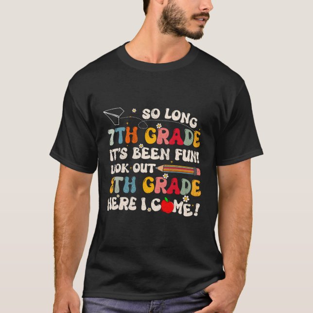 Så långt 7:e 8:e Klass-Student i Klass, sista dage T Shirt (Framsida)