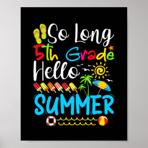 Så långt den femte Klass Hej Sommaren förra skolda Poster