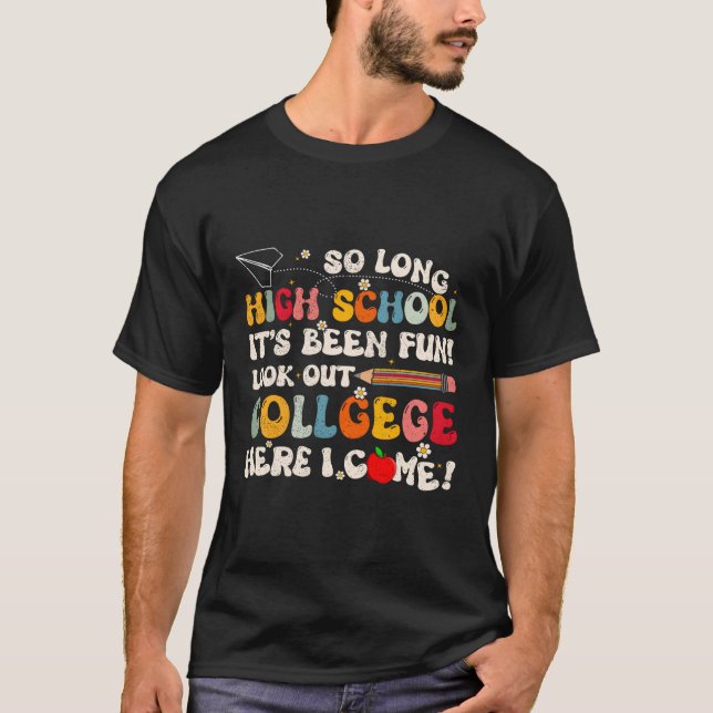 Så långt högskolehögskolan Student förra dagen T Shirt (Framsida)