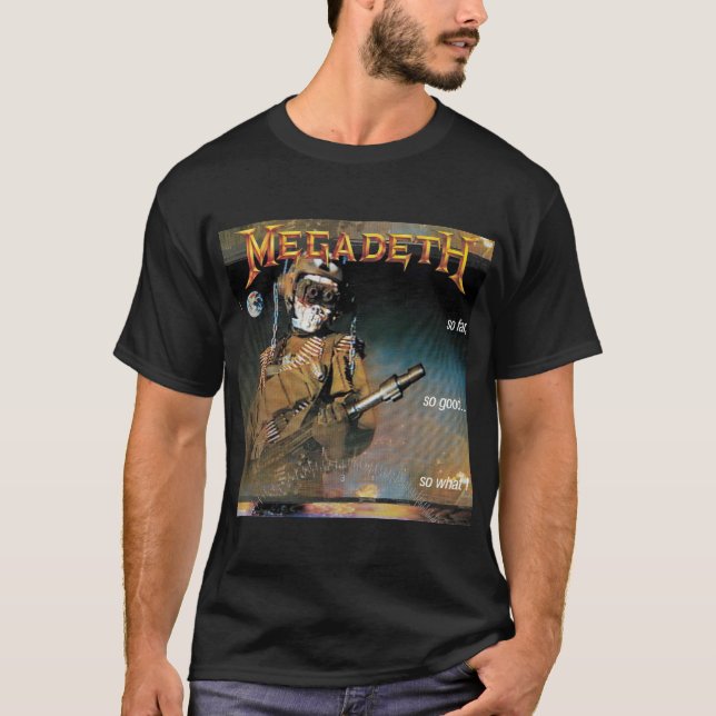Så långt, så Bra... Så vad då? T Shirt (Framsida)