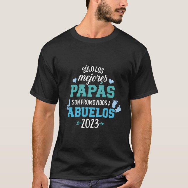 Sã ³ Lo Los Mejores Papã Ma Promovidos A Abuelos T Shirt (Framsida)