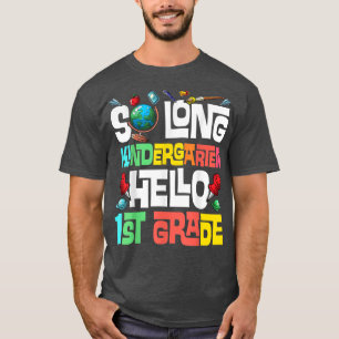 Så Long Kindergarten Hej 1st Klass Kindergarten T Shirt