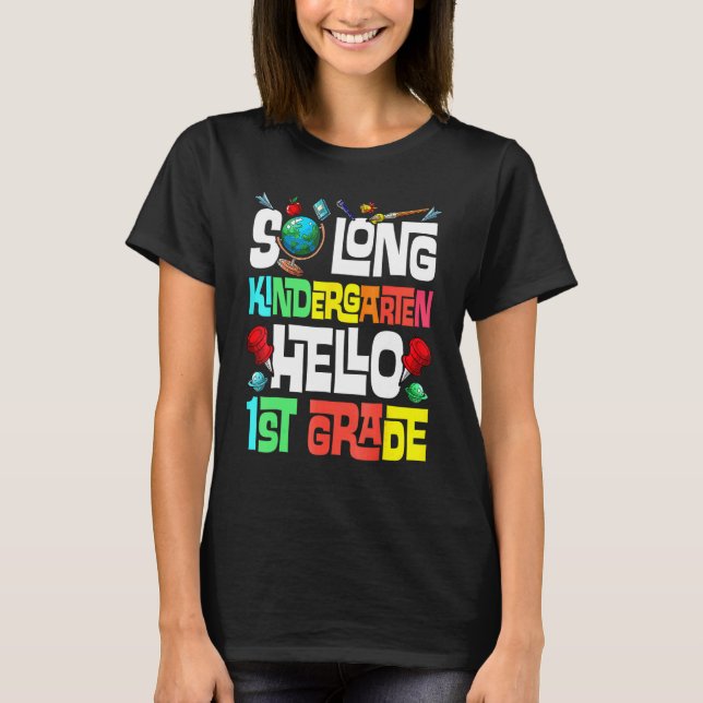 Så Long Kindergarten Hej 1st Klass Kindergarten T Shirt (Framsida)