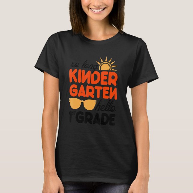 Så Long Kindergarten Hej 1st Klass Lärare 3 T Shirt (Framsida)