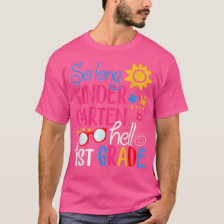 Så Long Kindergarten Hej 1st Klass Summer Vacati T Shirt