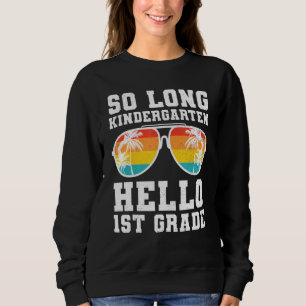 Så Long Kindergarten Hej First Klass Lacher Stu T Shirt