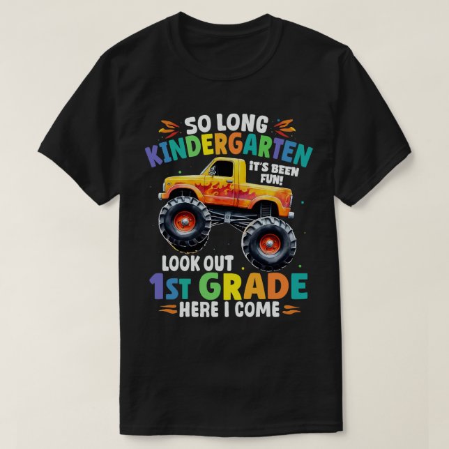 Så Long Kindergarten Studenten Monster Lastbil T Shirt (Design framsida)