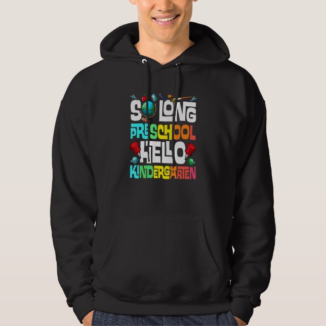 Så Long Preschool Hej Kindergarten Pre K Graduat Hoodie (Framsida)