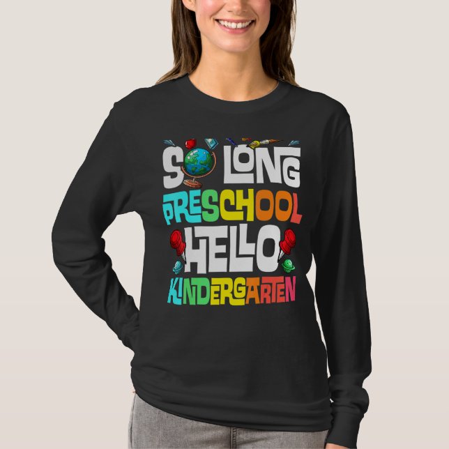 Så Long Preschool Hej Kindergarten Pre K Graduat T Shirt (Framsida)