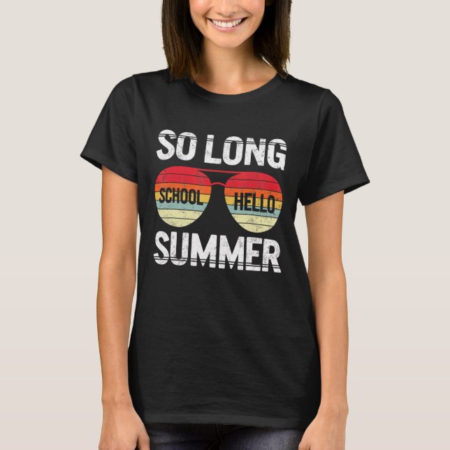 Så Long School Hej Summer Lycklig förra Scho-dagen T Shirt (Framsida)