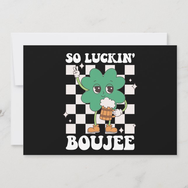 Så Luckin'Boujee Lucky Shamrock St patrick's day Inbjudningar (Framsida)