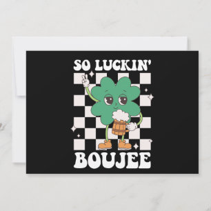 Så Luckin'Boujee Lucky Shamrock St patrick's day Inbjudningar