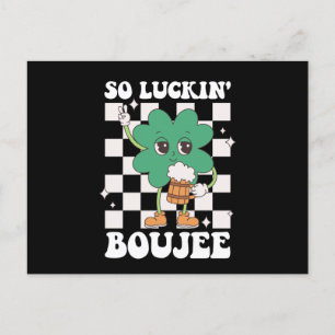 Så Luckin'Boujee Lucky Shamrock St patrick's day Vykort