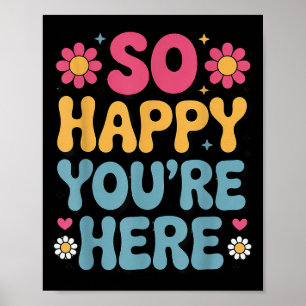 Så Lycklig är du här Groovy Retro Sitivity Women T Poster