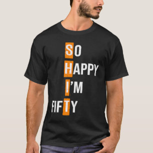 Så Lycklig är jag 50:e födelsedagen 1969 T Shirt