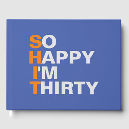 Så Lycklig är jag Trettio 30års födelsedag party g Gästböcker