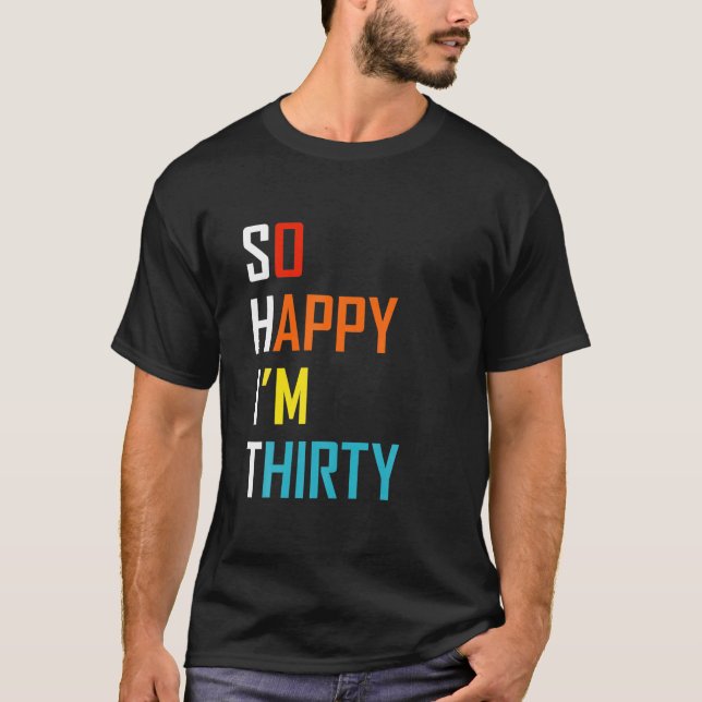 Så Lycklig är jag trettio T Shirt (Framsida)