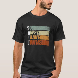 Så Lycklig har jag Twillingar - den berömda för T Shirt