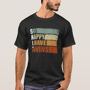 Så Lycklig har jag Twillingar - den berömda föräld T Shirt