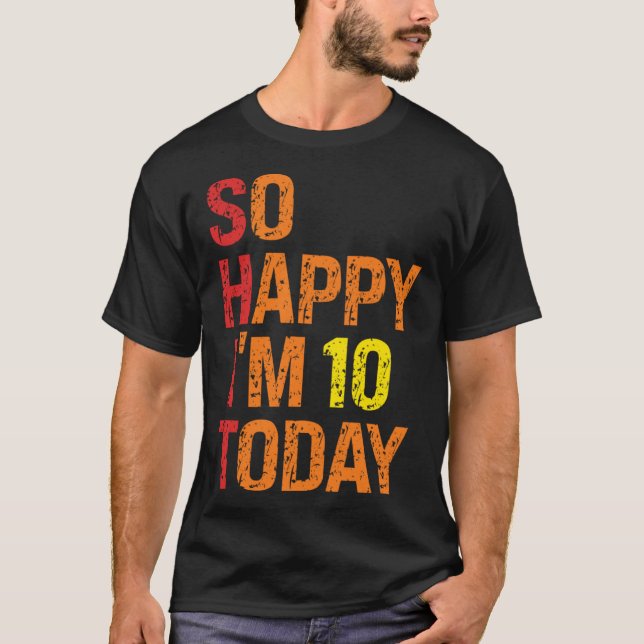 Så Lycklig I är 10 i dag T Shirt (Framsida)