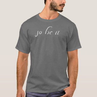 Så må det vara inspirerande att t shirt
