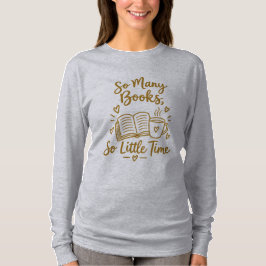 Så Många Böcker Så Lite Tid Läsarpresent T Shirt