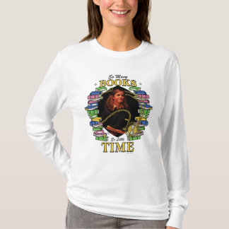 Så många böcker, så lite tid t shirt
