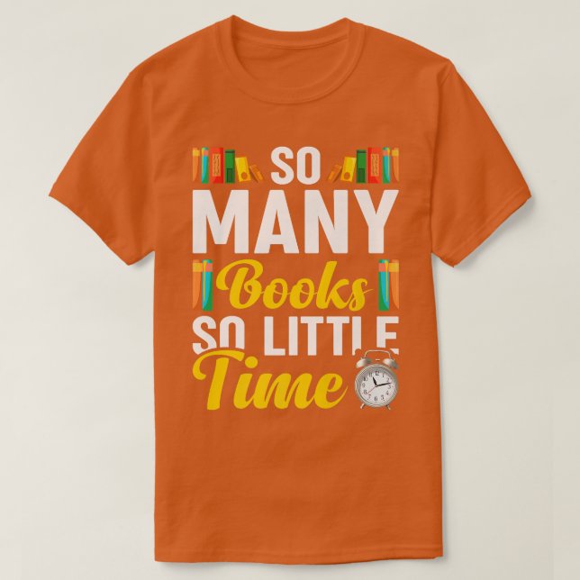 Så många Bokar Älskare Bookworm Bookaalkoholläsare T Shirt (Design framsida)