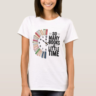 Så många Bokar är så lite tid - färglös klocka Bok T Shirt