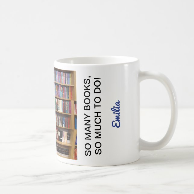 Så många bokar citat Bok Älskare, Personlig Namn Kaffemugg (Höger)