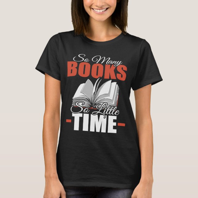 Så många Bokar Little Time Bok Bookworm librarians T Shirt (Framsida)