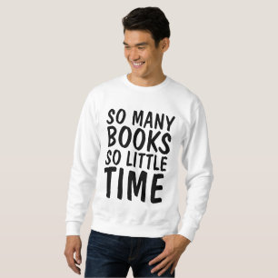 SÅ MÅNGA BOKAR SÅ LÅNGT T-shirts, Bok älskare Sweatshirt