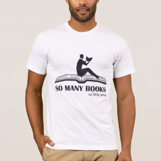 Så många bokar så lite tid - manlig läsning t shirt