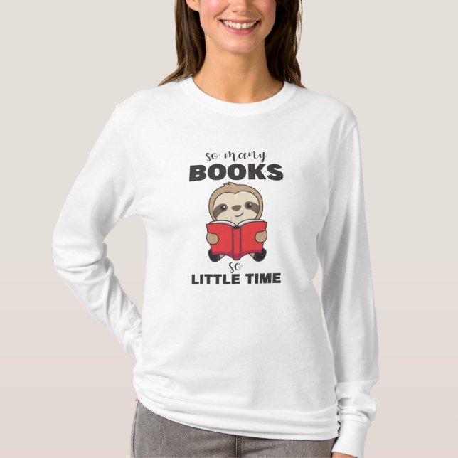 Så många Bokar så lite tid som Lull läser Bok T Shirt (Framsida)