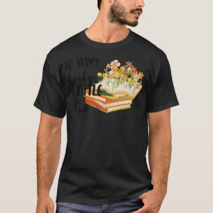 så många bokar så lite tid t shirt
