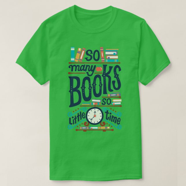 Så många bokar så lite tid t shirt (Design framsida)