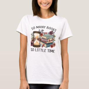 Så många bokar så lite tid t shirt