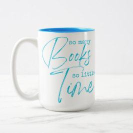 Så många Bokar så lite tid Två-Tonad Mugg