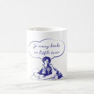SÅ MÅNGA BOKAR SÅ LITE TIDSKOFFET MUGG
